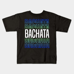 Bachata Lettering For Sensual Dancing Kids T-Shirt